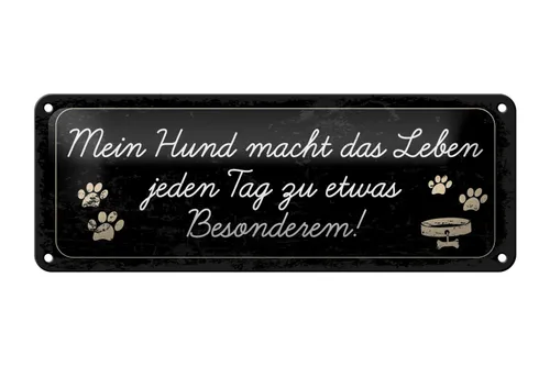Blechschild Spruch 27x10 cm Mein Hund leben besonders Schild
