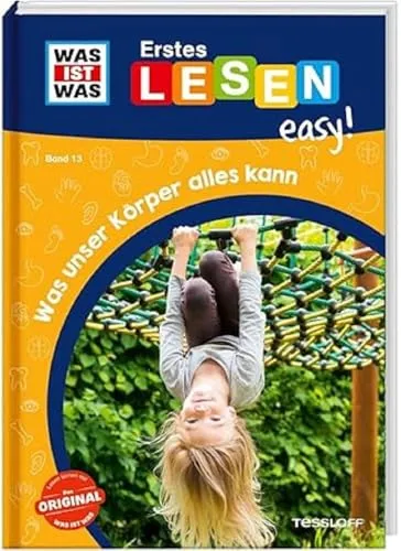 WAS IST WAS Erstes Lesen easy! Band 13. Was unser Körper alles kann / Für den Lesestart / Lesestufe 1 / Verbessert die Lesekompetenz / Für Grundschulkinder in der 1. und 2. Klasse