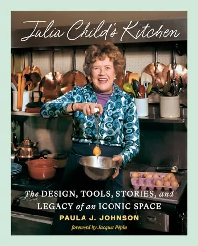 Produktbild Julia Child's Kitchen: The Design, Tools, Stories, and Legacy of an Iconic Space