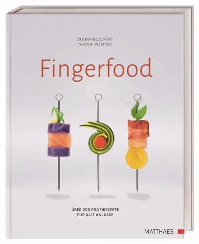 Fingerfood: Über 200 Profirezepte für alle Anlässe - Kochbuch mit über 200 kreativen Fingerfood-Rezepten aus der Spitzengastronomie, ideal für Feste und Feiern. Perfekt für jeden Anlass!