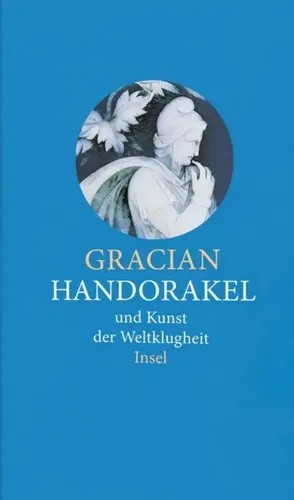 Balthasar Gracian | Handorakel und Kunst der Weltklugheit | Buch | Deutsch