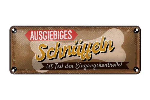 Blechschild Spruch 27x10 cm Eingangskontrolle Schnüffeln Schild