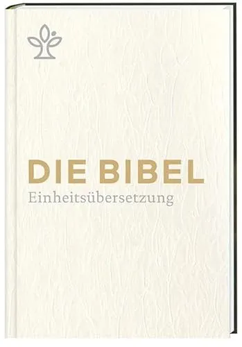Die Bibel. Geschenkausgabe.: Gesamtausgabe. Revidierte Einheitsübersetzung 2017