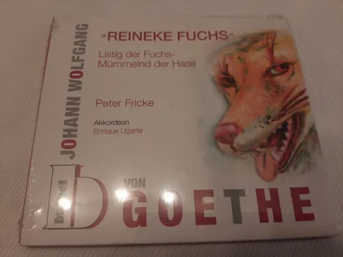 CD HÖRBUCH - PETER FRICKE ENRIQUE UGARTE - GOETHE - REINEKE FUCHS (NEU & OVP)
