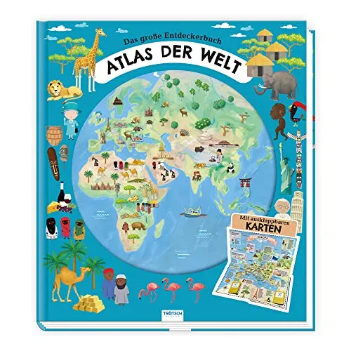 TRÖTSCH - Atlas der Welt: Kinderatlas mit faszinierenden Illustrationen - Grundbegriffe für Kinder - Entdecke die Erde, Natur und Menschen mit detailreichen Illustrationen und aufklappbaren Karten. Ideal für neugierige Kinder ab 9 Jahren.