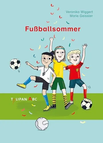 Fußballsommer (Tulipan ABC)