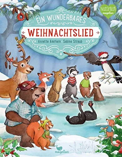 Ein wunderbares Weihnachtslied (Geschichten aus dem Weihnachtswald)