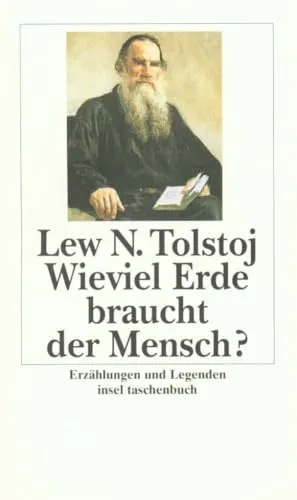 Wieviel Erde braucht der Mensch?: Erzählungen und Legenden (insel taschenbuch)