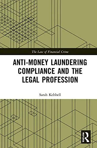 Produktbild Anti-Money Laundering Compliance and the Legal Profession (Law of Financial Crime)