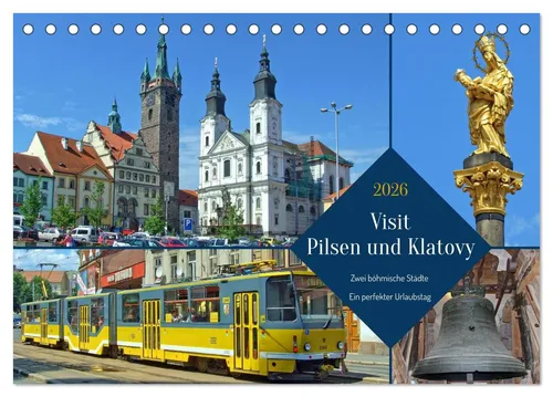 CALVENDO Wandkalender Visit Pilsen & Klatovy - Zwei böhmische Städte - Ein perfekter Urlaubs