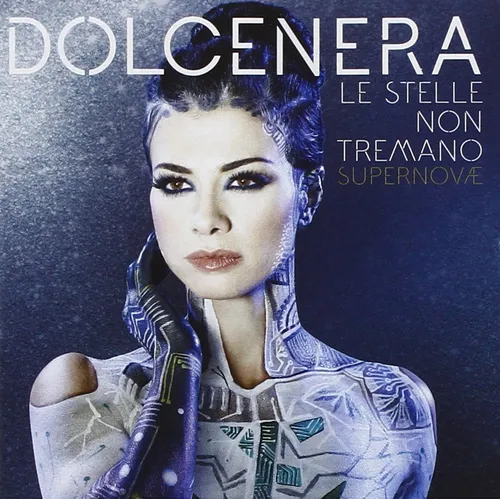 Dolcenera Le Stelle Non Tremano Supernovae (CD)