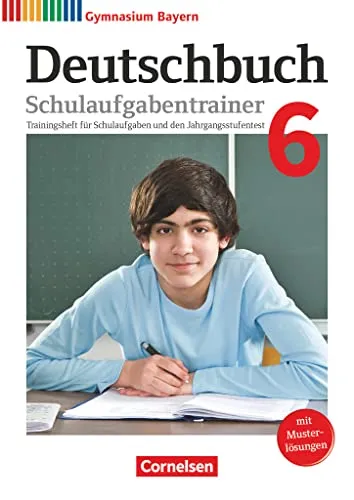 Deutschbuch Gymnasium - Bayern - Neubearbeitung - 6. Jahrgangsstufe: Schulaufgabentrainer mit Lösungen