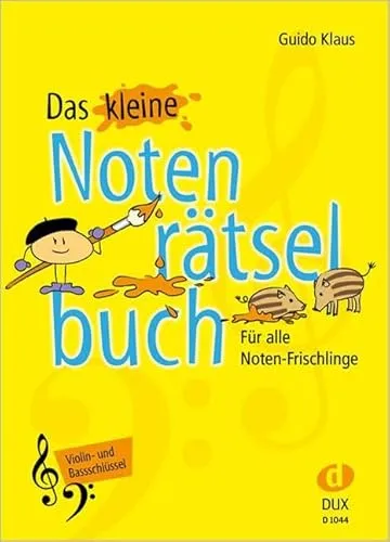 Das kleine Notenrätselbuch: Violin- und Bassschlüssel