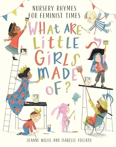 Produktbild What Are Little Girls Made of? Nursery Rhymes for Feminist Times
