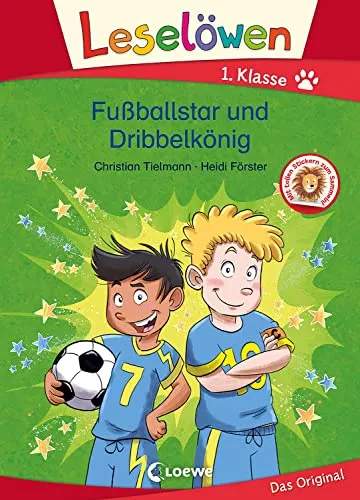 Leselöwen 1. Klasse - Fußballstar und Dribbelkönig: Erstlesebuch - Fussballgeschichte für Kinder ab 6 Jahren