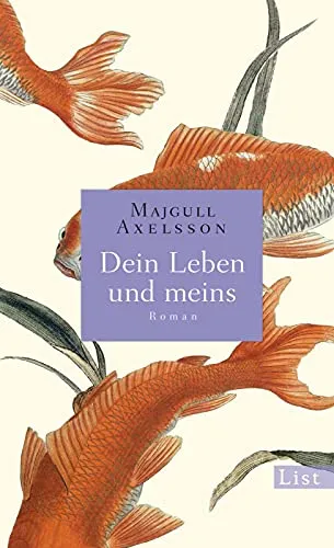 Dein Leben und meins: Roman