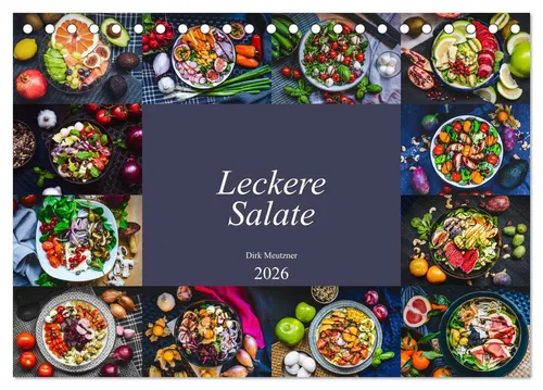 CALVENDO Wandkalender Leckere Salate (Tischkalender 2026 DIN A5 quer), CALVENDO Monatskalend