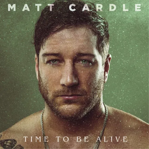 Matt Cardle Time to Be Alive (CD) Album