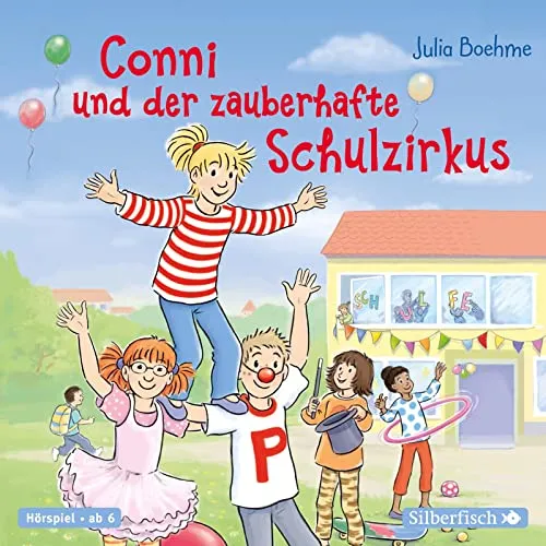 Conni und der zauberhafte Schulzirkus (Meine Freundin Conni - ab 6): 1 CD (Meine Freundin Conni - ab 6: Conni ab 6)