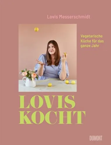 Lovis kocht: Vegetarische Küche für das ganze Jahr - Kochbuch für die Freizeit mit saisonalen, kreativen Rezepten für eine gesunde vegetarische Ernährung das ganze Jahr über.