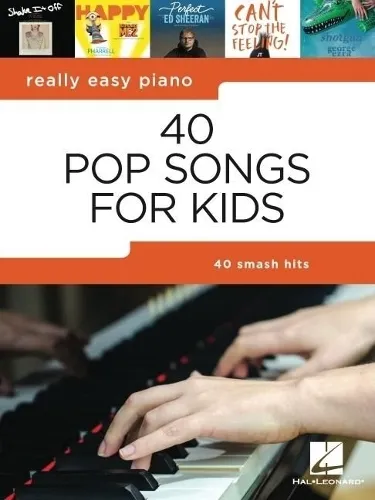 Really Easy Piano 40 Songs for Kids - Noten für Klavier & Keyboard - Leichtes Klavierbuch mit 40 beliebten Popsongs, ideal für Kinder und Anfänger mit Texten und Spieltipps.