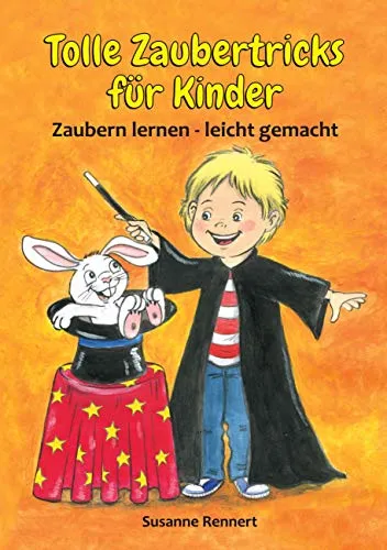 Tolle Zaubertricks für Kinder: Zaubern lernen