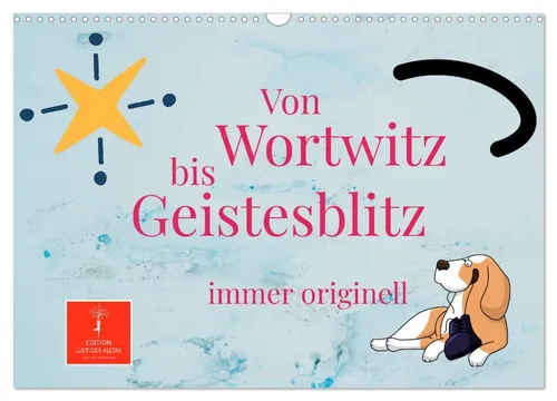 Von Wortwitz bis Geistesblitz - immer originell (Wandkalender 2026 DIN A3 quer),