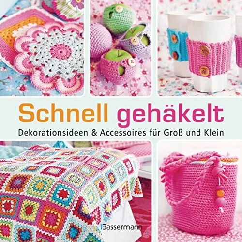 Schnell gehäkelt: Dekorationsideen und Accessoires für Groß und Klein