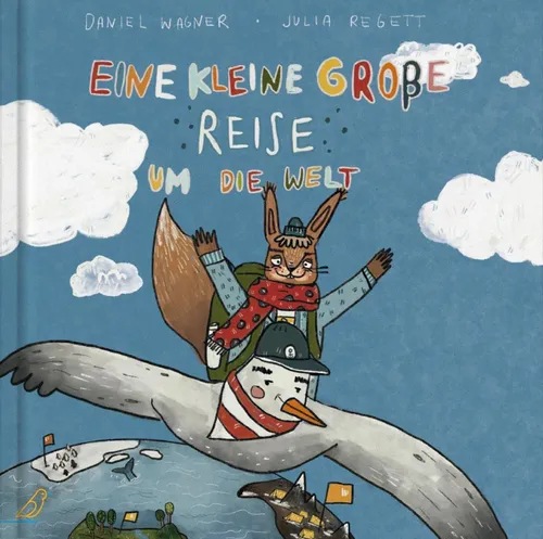 Daniel Wagner ~ Eine kleine große Reise um die Welt 9783948877187