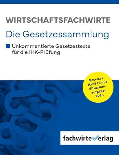 Wirtschaftsfachwirte Gesetzessammlung 2026 von FACHWIRTEVERLAG