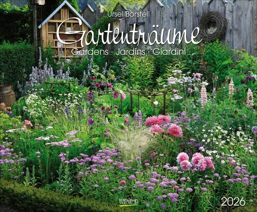 Gartenträume 2026 - Wandkalender - Wunderschöne Einblicke in Gartenparadiese von Ursel Borstell. Hochwertiger Wandkalender für Gartenliebhaber mit hervorragender Druckqualität und stilvollem Design.