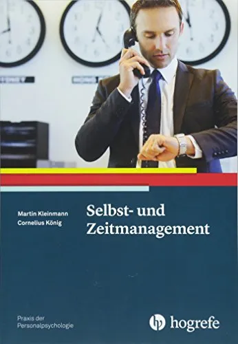 Produktbild Selbst- und Zeitmanagement (Praxis der Personalpsychologie)