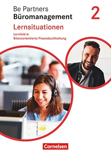 Be Partners - Büromanagement 2020: Arbeitsbuch für Finanzbuchhaltung - Industrie - Umfassendes Arbeitsbuch für das 2. Ausbildungsjahr, fördert praxisnahe Kenntnisse in bilanzorientierter Finanzbuchhaltung.