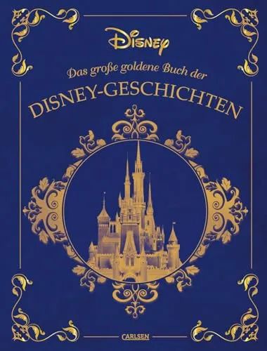 Disney: Das große goldene Buch der Disney-Geschichten - Märchen, Sagen & Legenden – Zehn beliebte Disney-Klassiker als Vorlesegeschichten für Kinder ab 3 Jahren, ideal für gemeinsame Lesestunden.