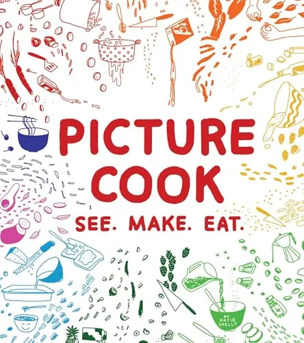Produktbild Picture Cook: See. Make. Eat.