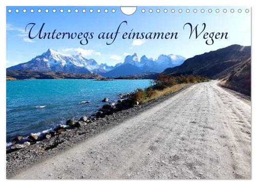 Unterwegs auf einsamen Wegen (Wandkalender 2026 DIN A4 quer) - Hochwertiger Fotokalender mit 12 beeindruckenden Motiven, Spiralbindung und Aufhängebügel. Ideal als Geschenk oder zur Verschönerung Ihrer Wände.
