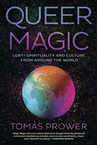 Queer Magic von Tomás Prower - LGBT+ Spiritualität und Kultur aus aller Welt, Taschenbuch für 21,49 € – Entdecken Sie die magischen Traditionen und Rituale der queer Community.