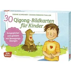 Qigong-Bildkarten für Kinder, mit 1 Beilage Ausgeglichen und gestärkt mit Bewegungsübungen. Mit Online-Zugang 30