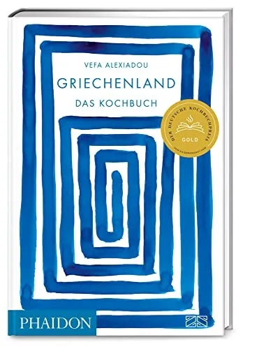 Griechenland – Das Kochbuch: Über 350 authentische Rezepte - Freizeit, Haus & Garten: Entdecken Sie die Vielfalt der modernen griechischen Küche mit über 350 köstlichen Alltags-Rezepten.