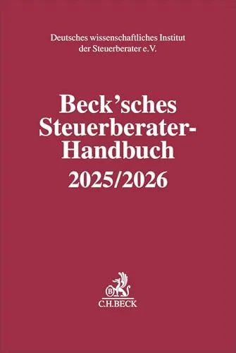 Beck'sches Steuerberater-Handbuch 2025/2026 (Schriften des Deutschen wissenschaftlichen Instituts der Steuerberater e.V.)