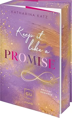 Keep it like a Promise: Roman | Wie lässt man los, ohne sich selbst zu verlieren? Zärtliche Workplace-Romance über Nähe, Heilung & das Wiederfinden ... | Erstauflage mit limitiertem Farbschnitt