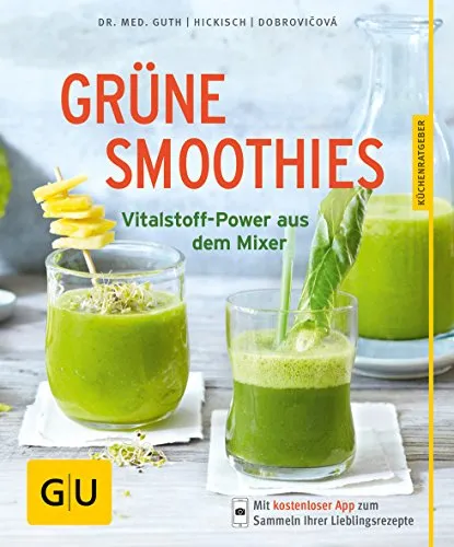 Grüne Smoothies: Vitalstoff-Power aus dem Mixer