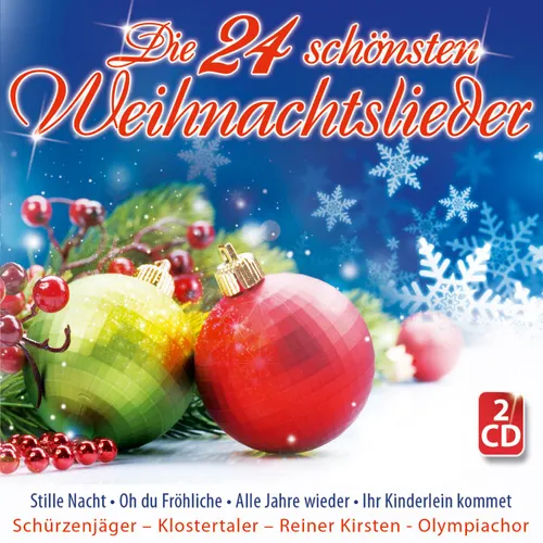 Die 24 schönsten Weihnachtslieder; Schürzenjäger; Klostertaler; Reiner Kirsten; Panflöte; Zither; Trompete; Saxophon; Da Zillertaler und die Geigerin; Friedbert Kerschbaumer; Simone; Wirbelwind; Hias Kirchgasser; Brugger Buam; Hansl Krönauer;