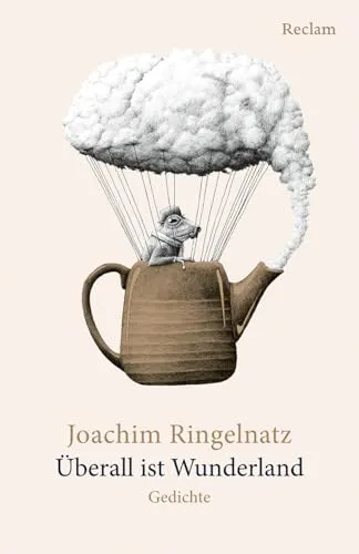 Überall ist Wunderland. Gedichte: Die schönsten Gedichte zum Schmunzeln und Lachen (Reclams Universal-Bibliothek)