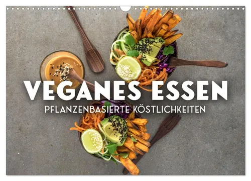 Veganer Essen - Pflanzenbasierte Köstlichkeiten Wandkalender 2026 - Entdecken Sie im 2026er Kalender von Sf Sf die Vielfalt pflanzenbasierter Köstlichkeiten. Ideal für Kochbegeisterte und Genießer, mit ansprechenden Bildern und Rezeptideen.