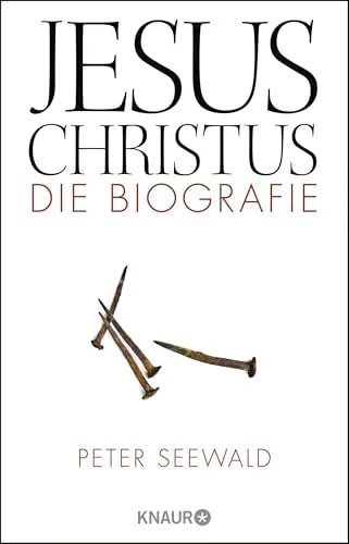 Jesus Christus: Die Biografie