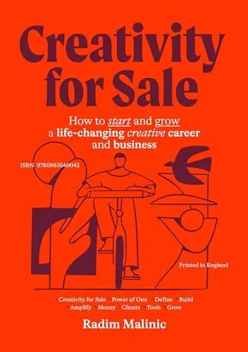 Creativity For Sale: Kreative Karriere und Geschäft starten - Industrie - Entdecken Sie, wie Sie eine lebensverändernde kreative Karriere aufbauen und erfolgreich wachsen können.
