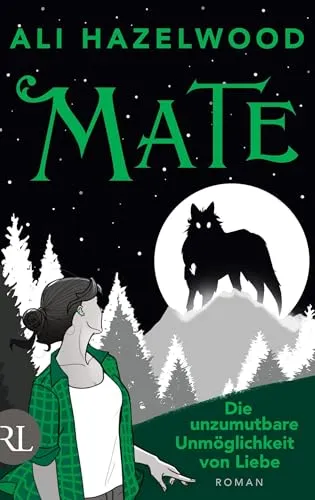 Mate – Die unzumutbare Unmöglichkeit von Liebe: Roman