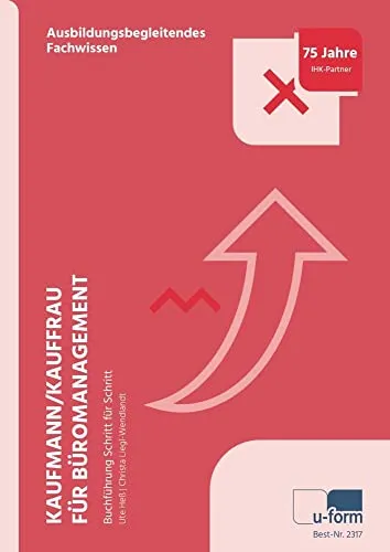 Kaufmann/Kauffrau für Büromanagement: Buchführung Schritt für Schritt - Hörbuch zur Buchführung im Büromanagement, ideal für Einsteiger und zur praktischen Anwendung in der Berufsausbildung.