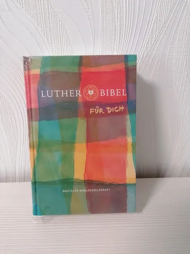 Lutherbibel FÜR DICH | 2017 | deutsch von Deutsche Bibelgesellschaft